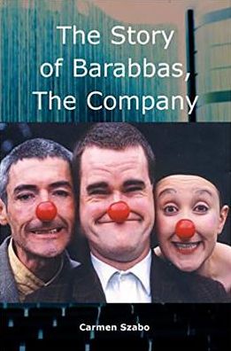 The Story of Barabbas, The Company