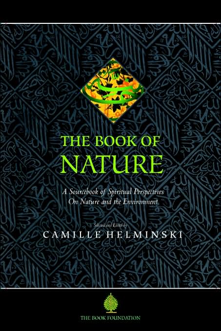 Book of Nature: A Sourcebook of Spiritual Perspectives on Nature and the Environment