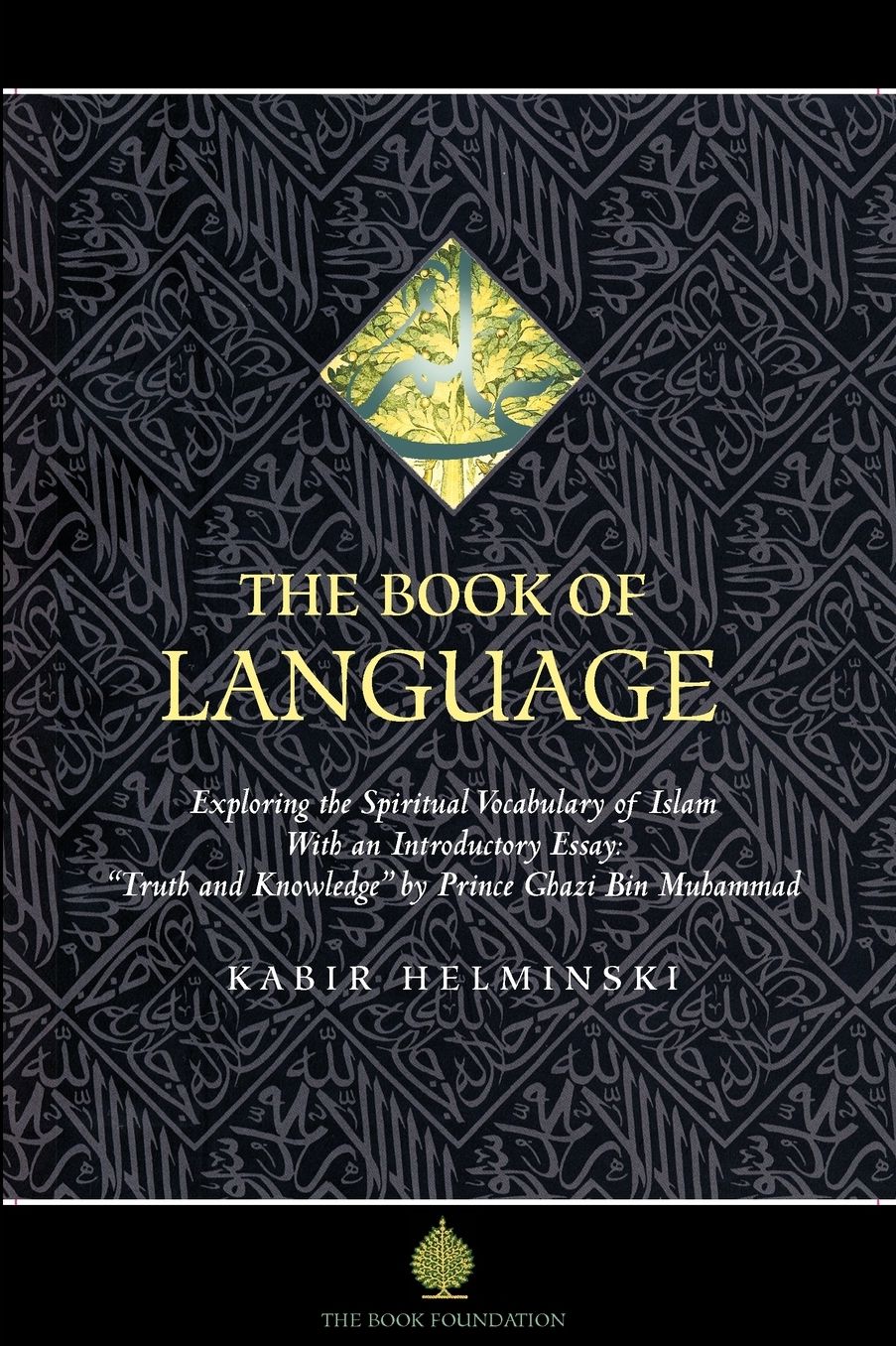 The Book Of Language, Exploring The Spiritual Vocabulary Of Islam