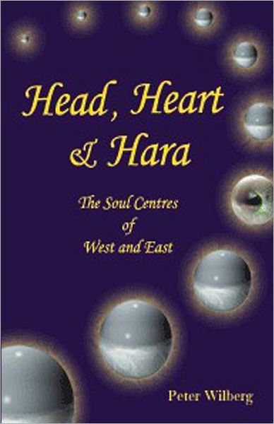 Head, Heart & Hara: The Soul Centers of West and East