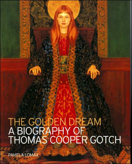 Golden Dream: A Biography of Thomas Cooper Gotch