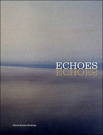 Chris Steele-Perkins: Echoes