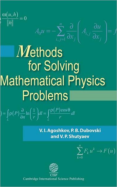 Methods for Solving Mathematical Physics Problems