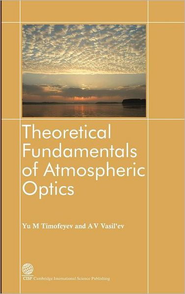 Theoretical Fundamentals of Atmospheric Optics