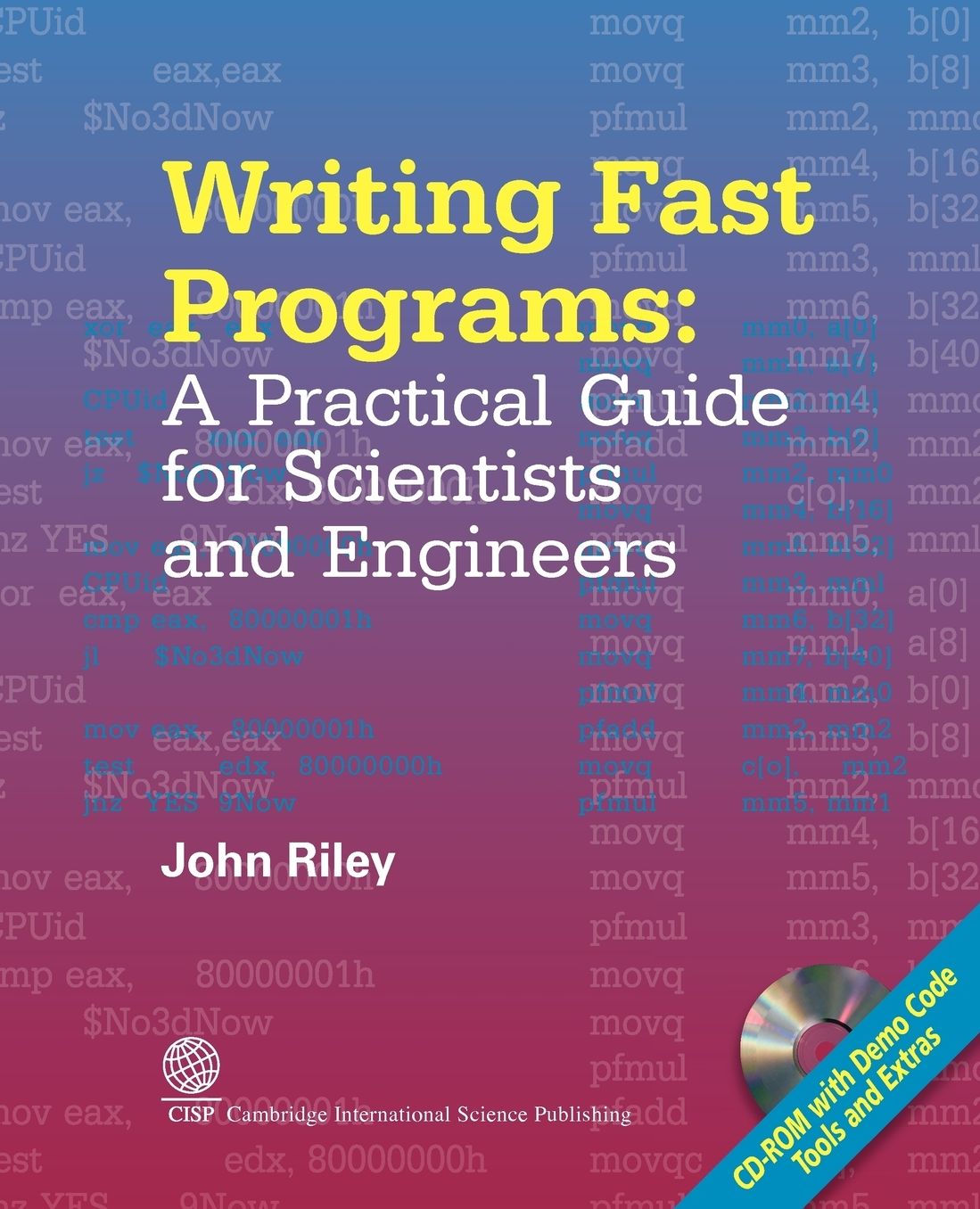 Writing Fast Programs: A Practical Guide for Scientists and Engineers
