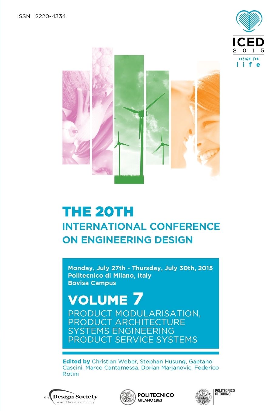 Proceedings of the 20th International Conference on Engineering Design (ICED 15) Volume 7: Product Modularisation, Product Architecture, Systems Engineering, Product Service Systems