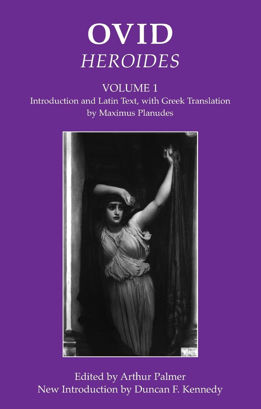 Ovid, Volume 1: Heroides