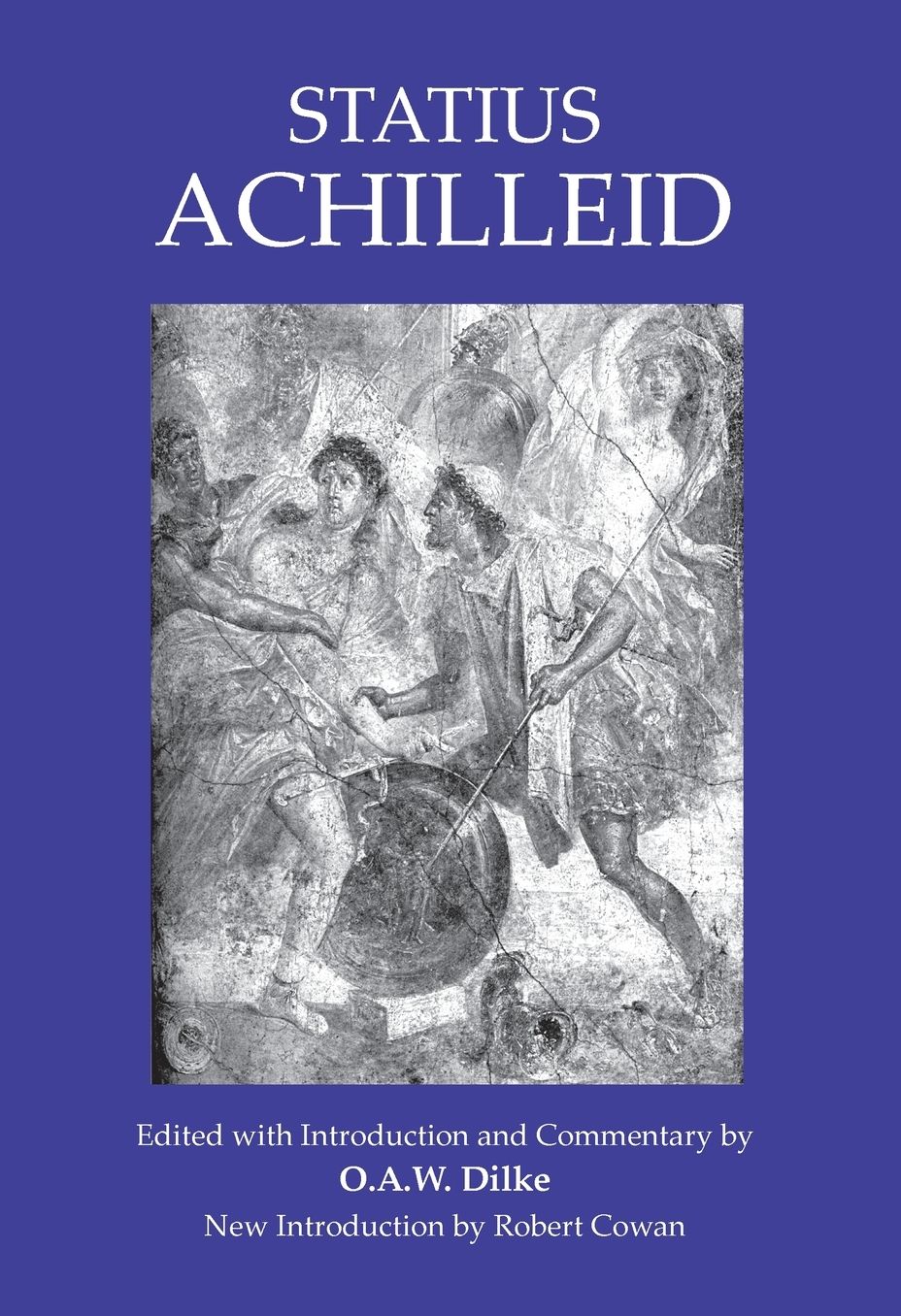 Statius: Achilleid (Classic Editions)