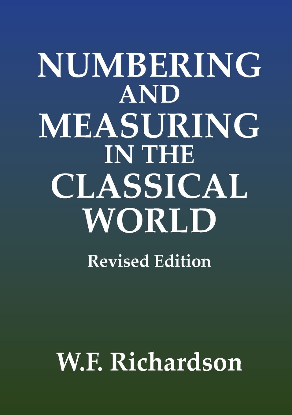 Numbering and Measuring in the Classical World