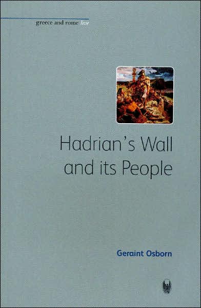 Hadrian's Wall (Greece and Rome Live)