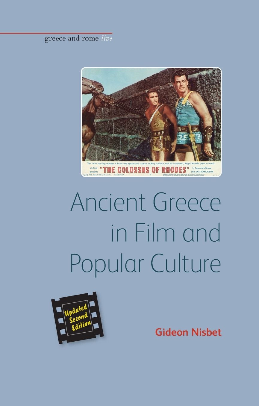 Ancient Greece in Film and Popular Culture: Revised Second Edition