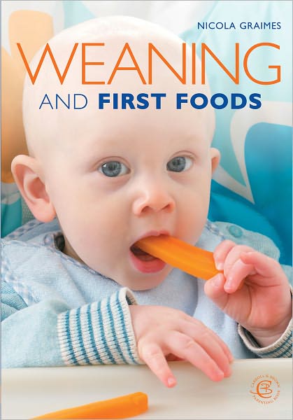 Weaning and First Foods