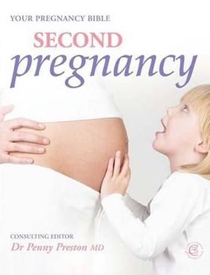 Second Pregnancy: Your Pregnancy Bible