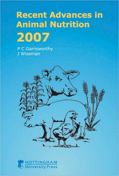 Recent Advances in Animal Nutrition 2007