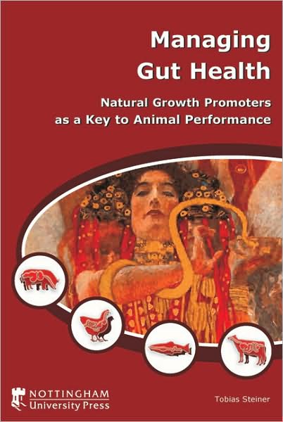Managing Gut Health: Natural Growth Promoters As a Key to Animal Performance