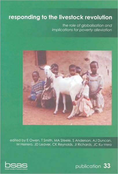 Responding to the Livestock Revolution: The Role of Globalisation and Implications for Poverty Alleviation