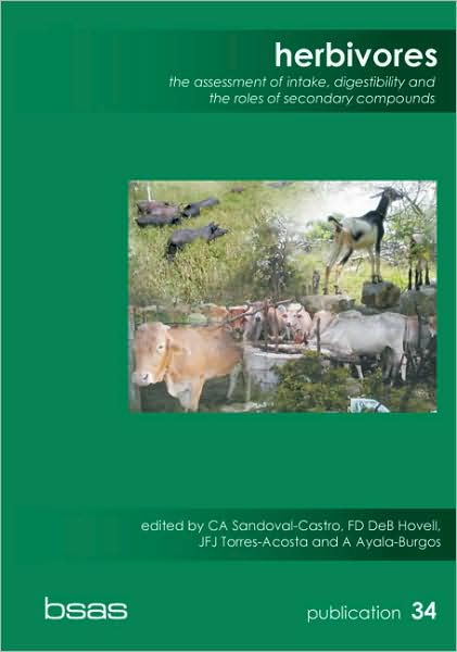 Herbivores: Assessment of Intake, Digestibility and the Roles of Secondary Compounds