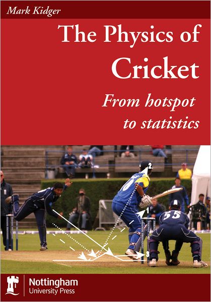 The Physics of Cricket: From Hotspot to Statistics