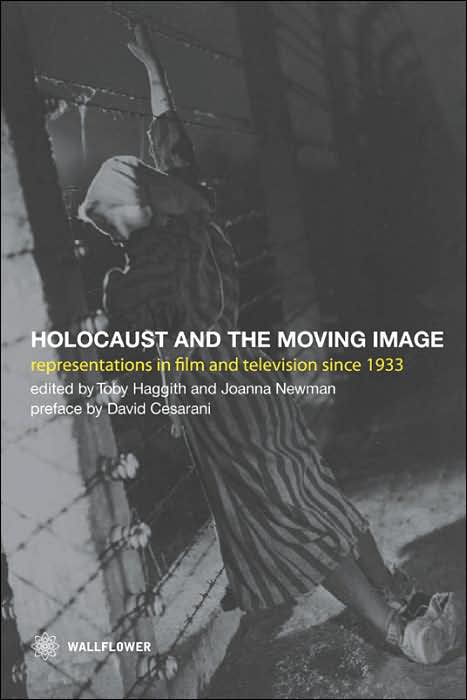 The Holocaust and the Moving Image
