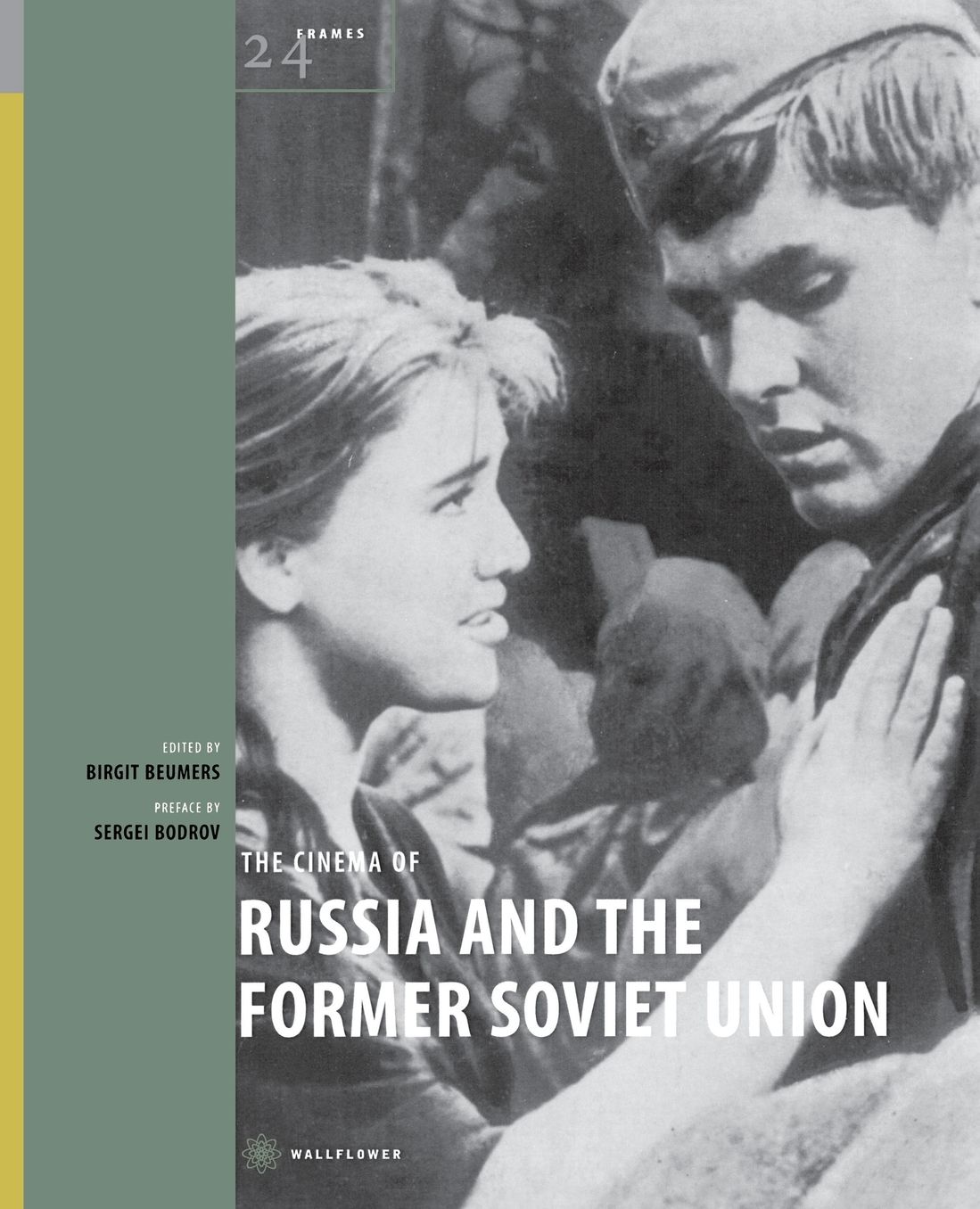 The Cinema of Russia & the Former Soviet Union