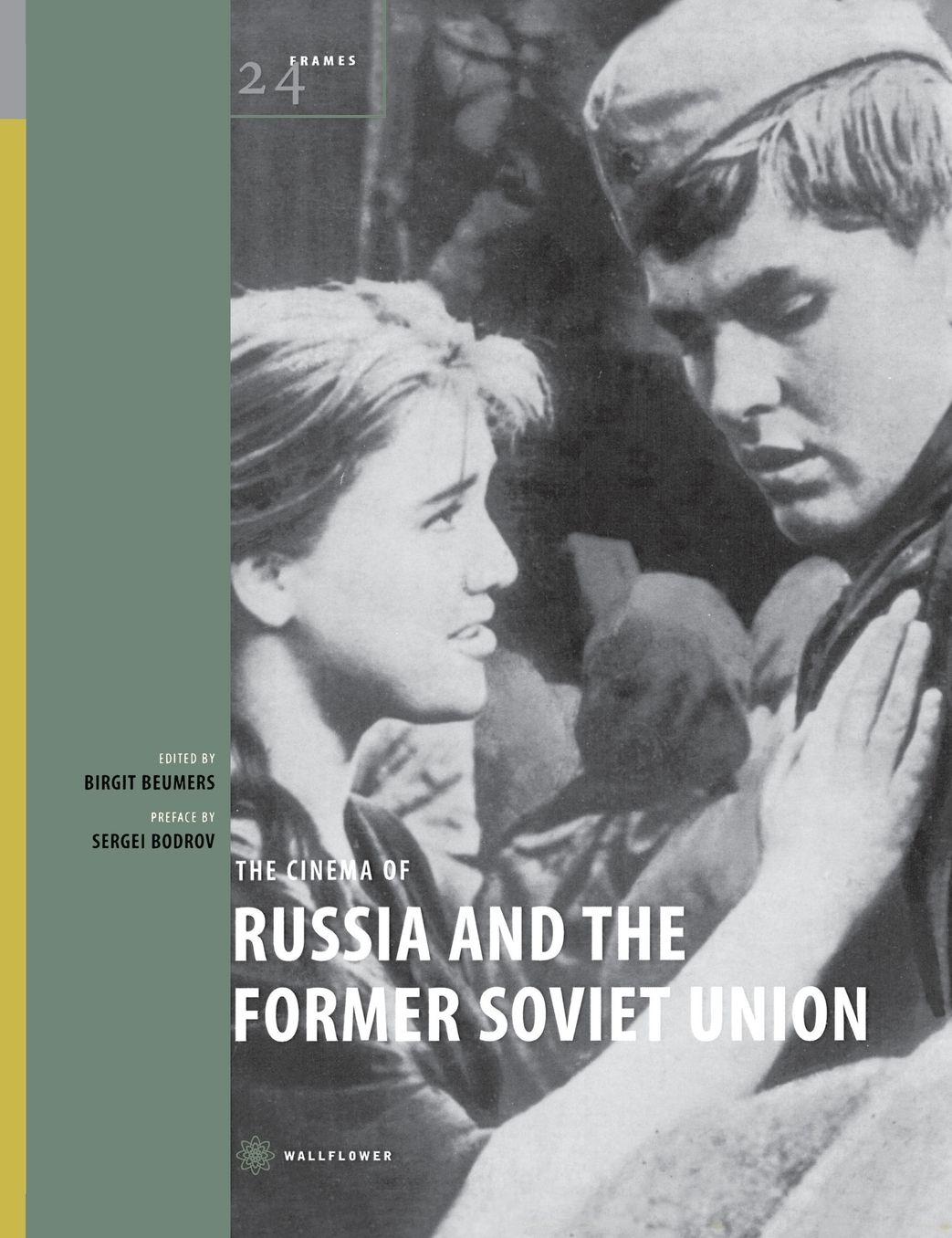 The Cinema of Russia & the Former Soviet Union