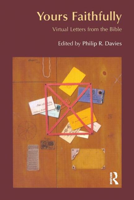 Yours Faithfully: Virtual Letters from the Bible (Bible World Series)