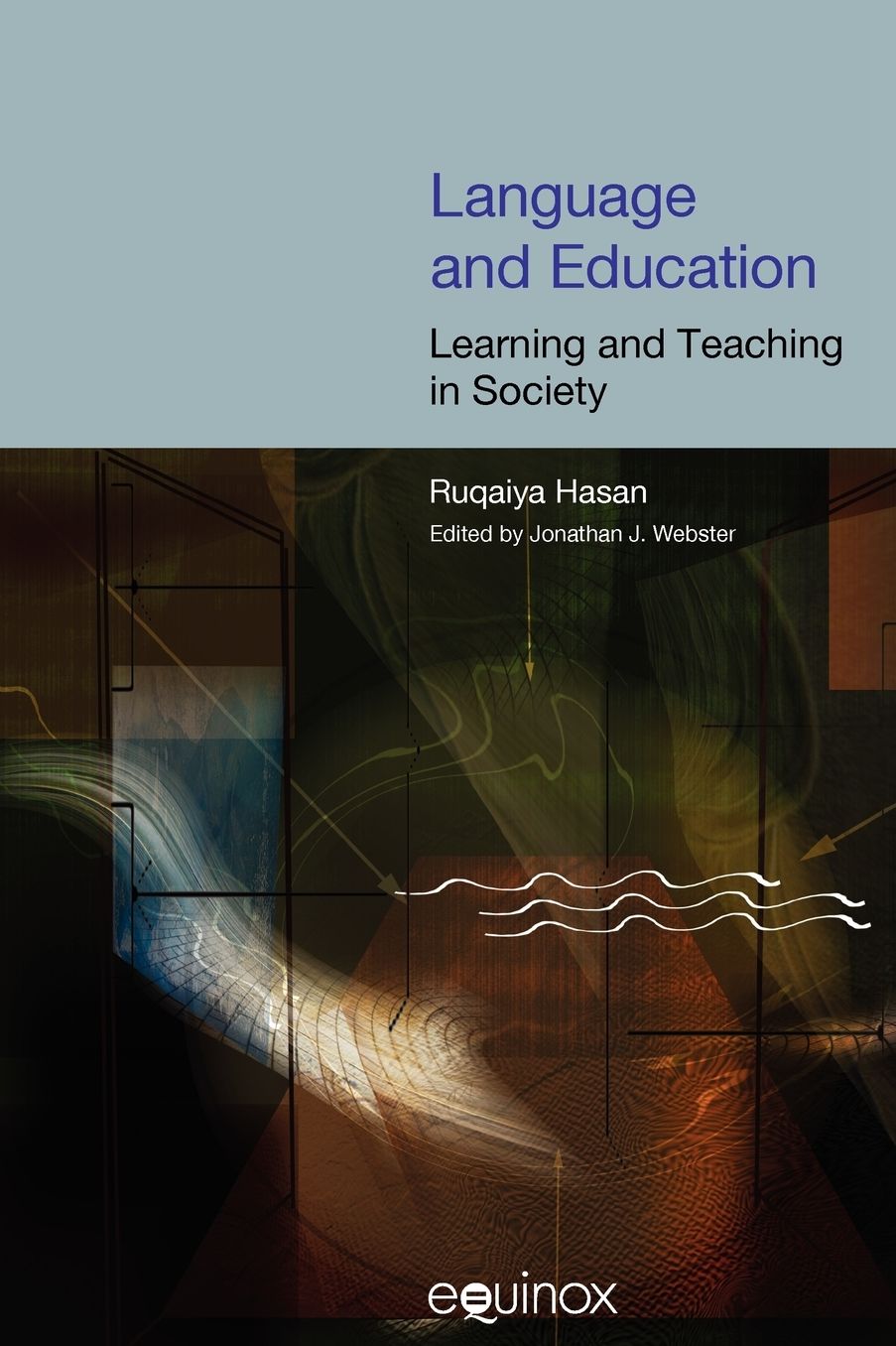 Language in Education: Learning and Teaching in Society