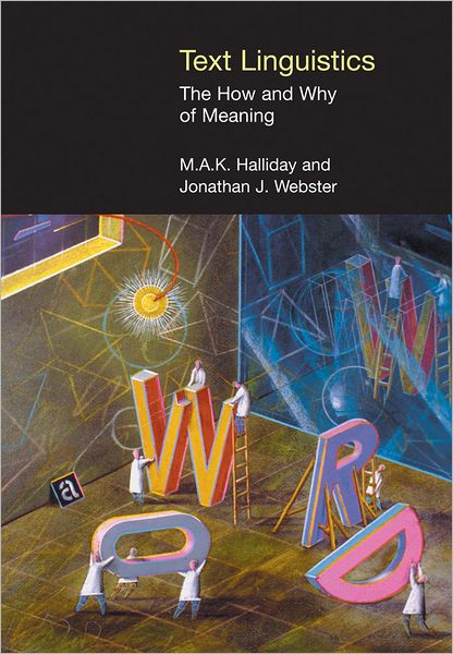 Text Linguistics: The How and Why of Meaning