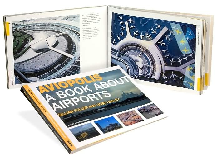 Aviopolis: A Book about Airports