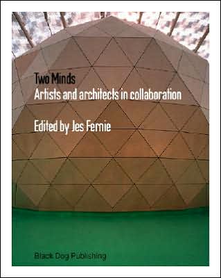 Two Minds: Artists and Architects in Collaboration