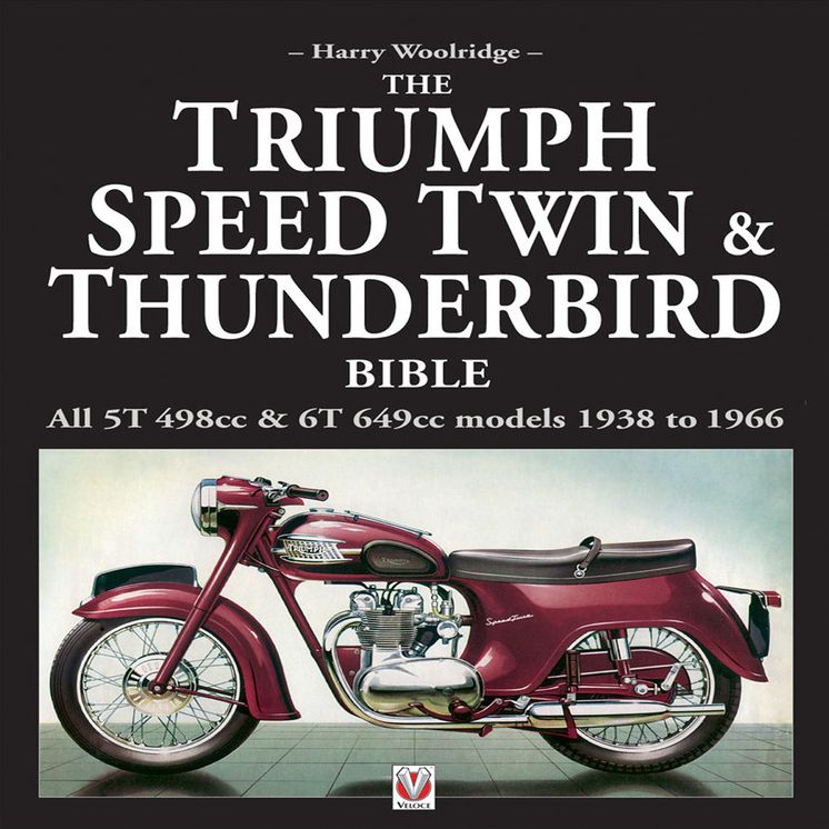 The Triumph Speed Twin & Thunderbird Bible