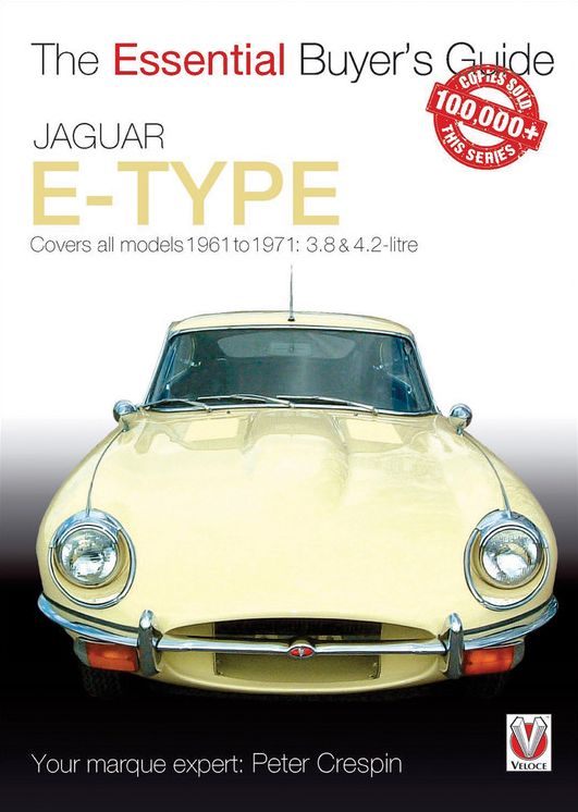 The Essential Buyer's Guide: Jaguar E-type 3.8 & 4.2 Litre