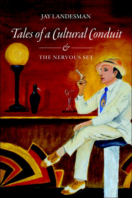Tales Of A Cultural Conduit And The Nervous Set