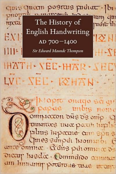 The History Of English Handwriting Ad 700-1400