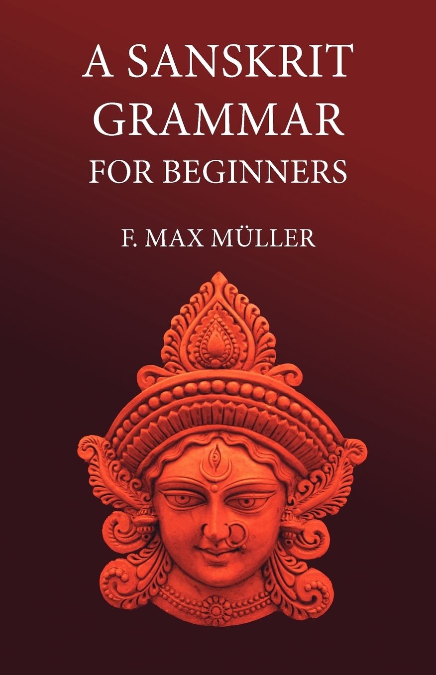 A Sanskrit Grammar For Beginners