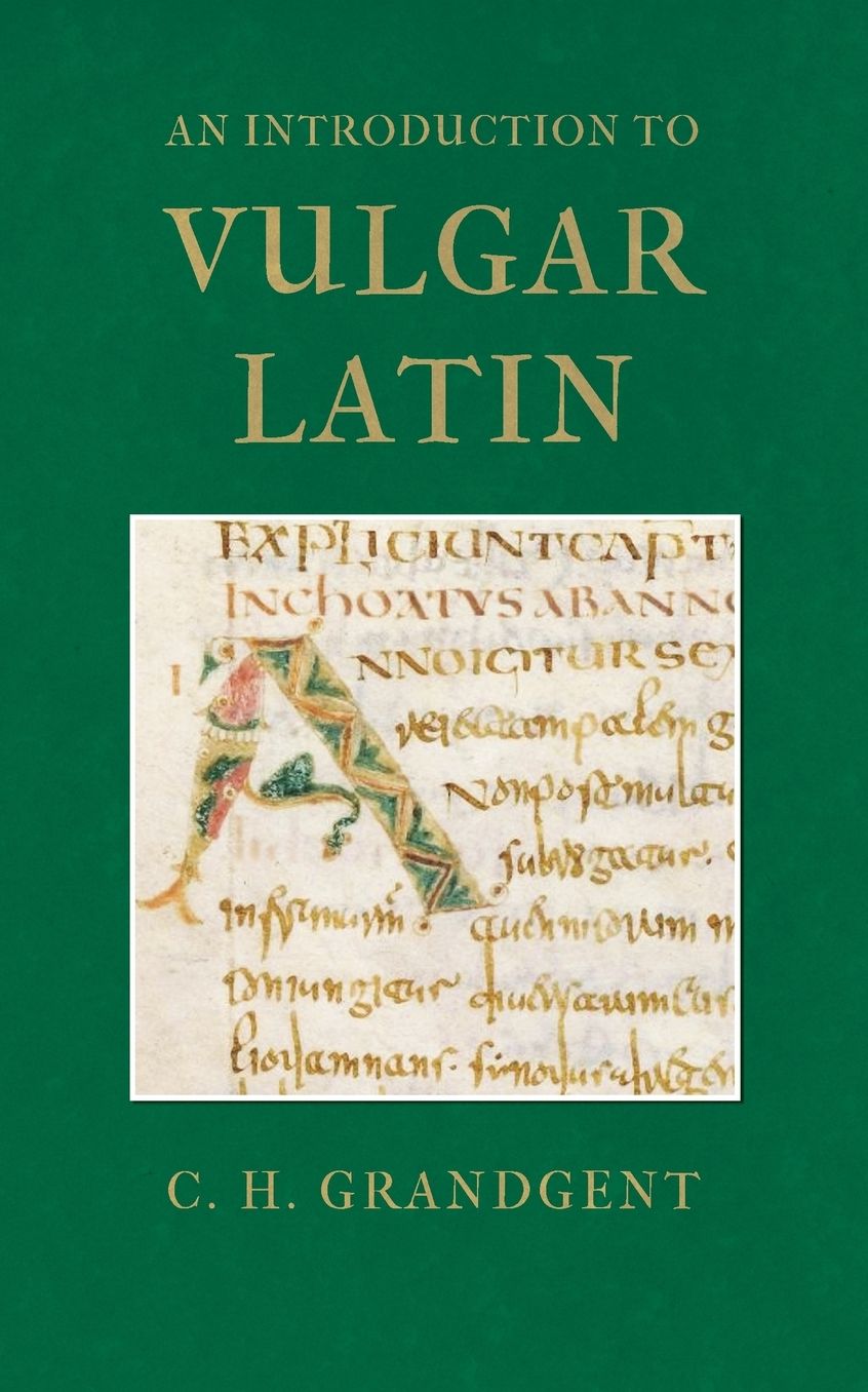 An Introduction To Vulgar Latin