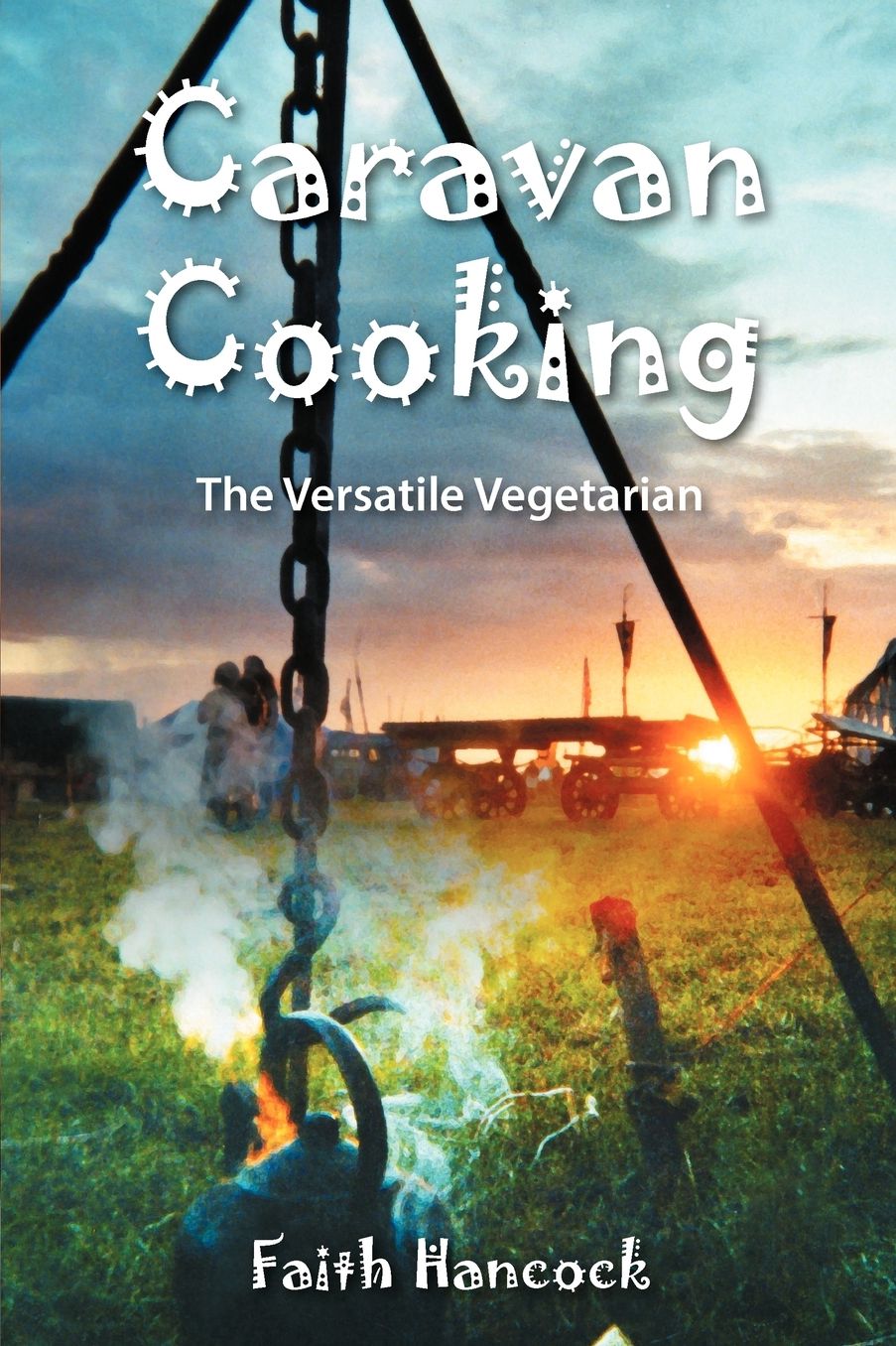 Caravan Cooking: The Versatile Vegetarian