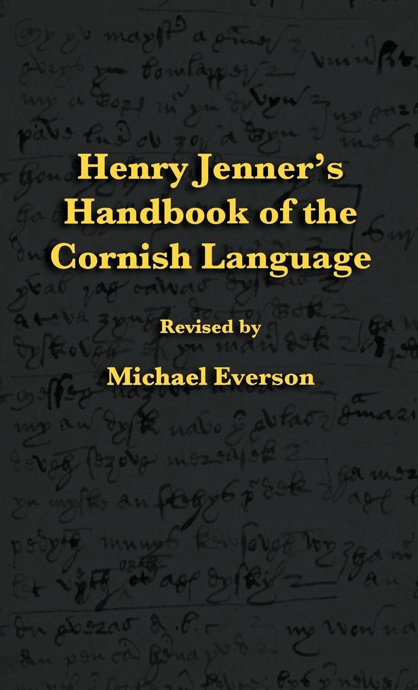 Henry Jenner's Handbook Of The Cornish Language