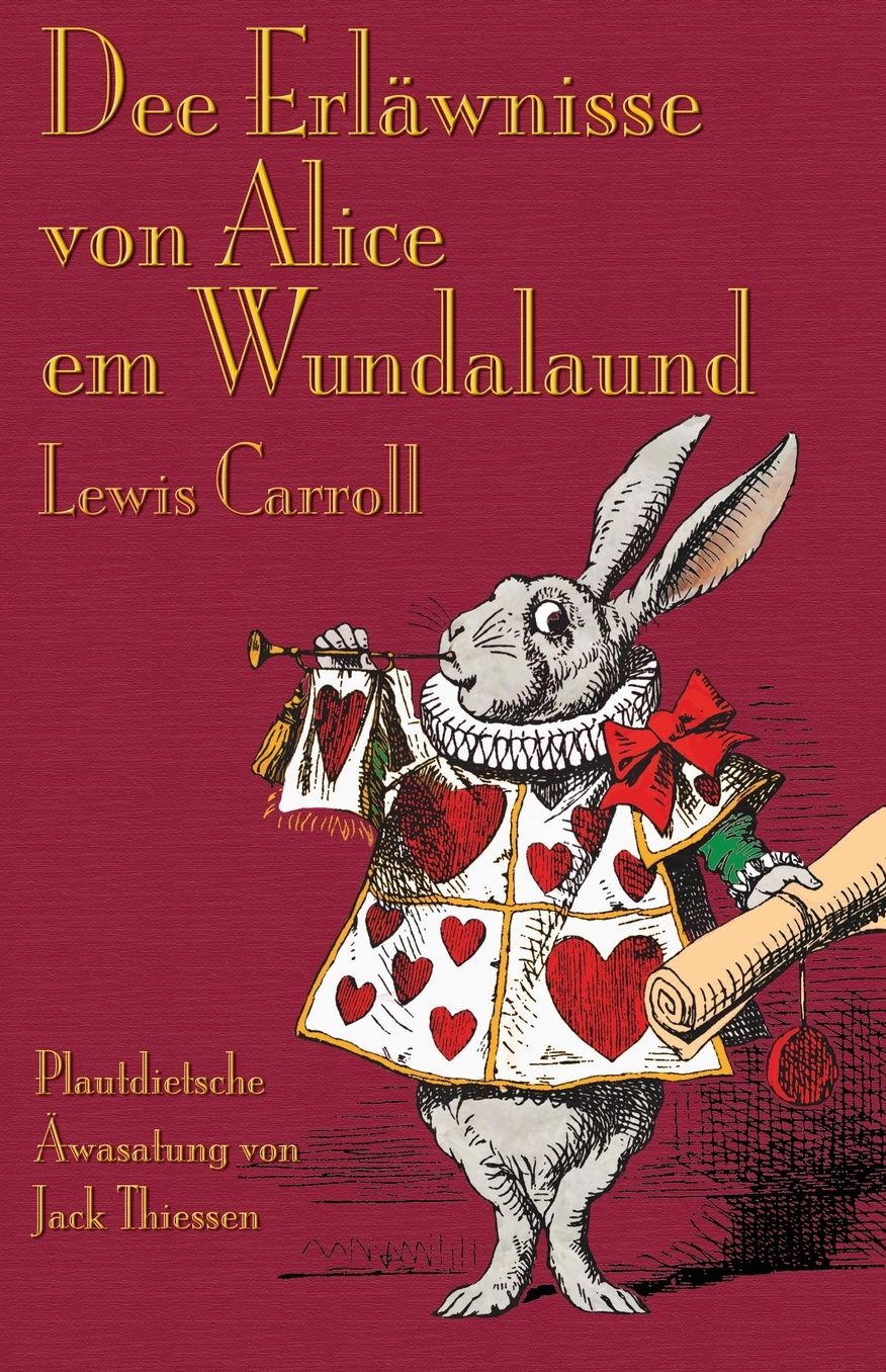 Dee Erlawnisse Con Alice Em Wundalaund: Alice's Adventures in Wonderland in Mennonite Low German