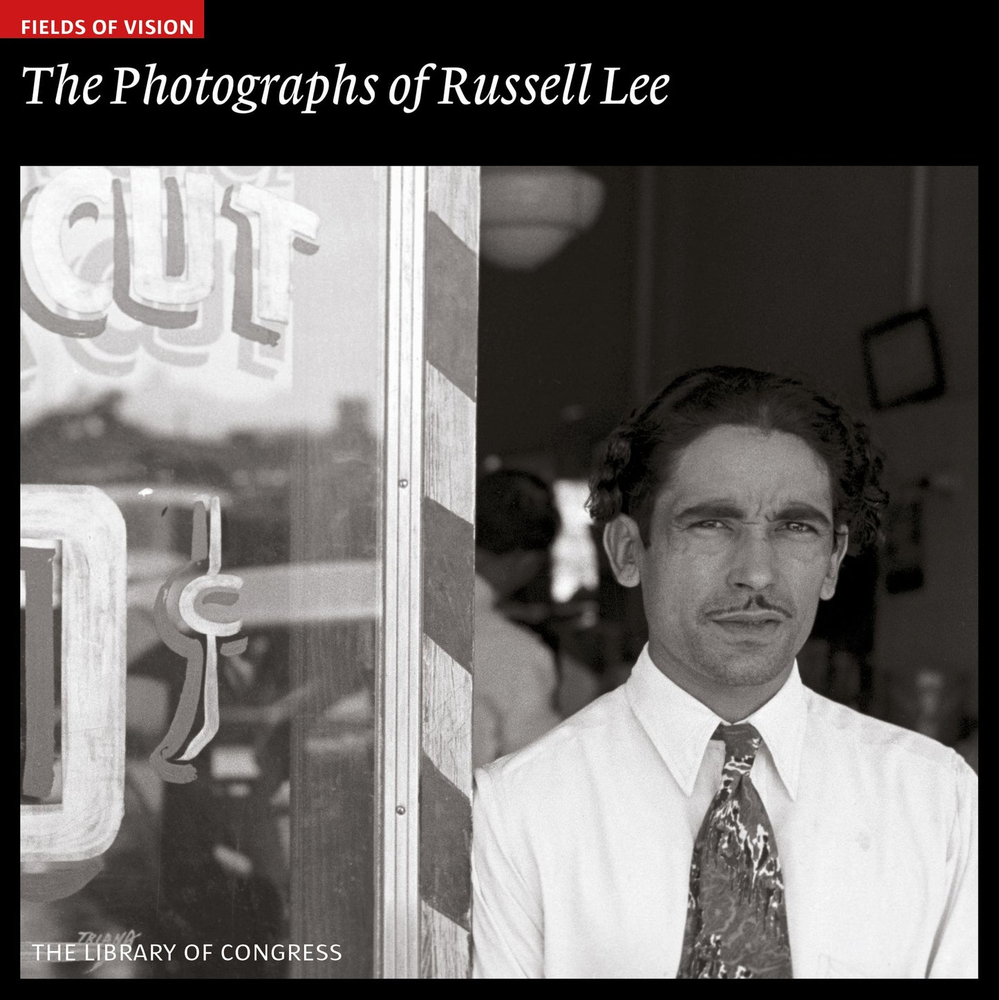 Fields of Vision: The Photographs of Russell Lee: The Library of Congress