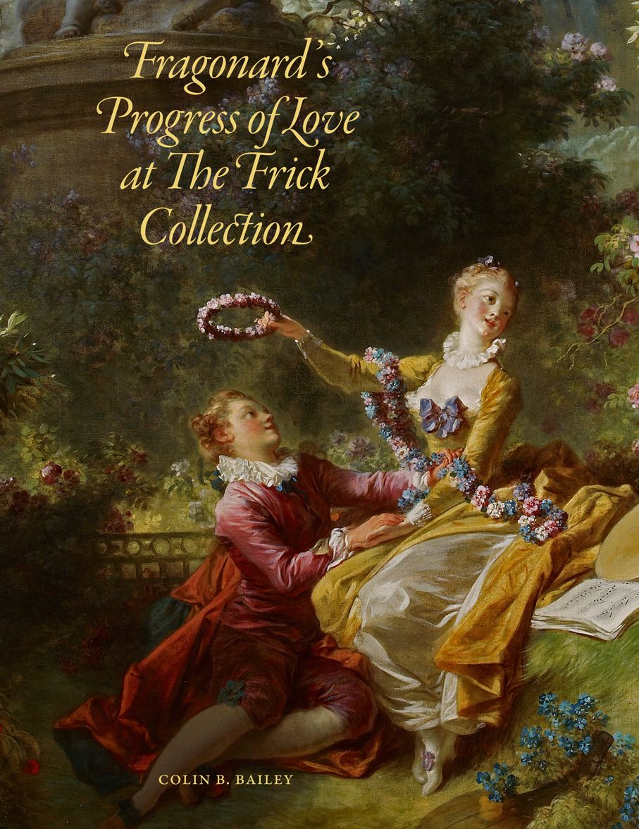 Fragonard's Progress of Love at The Frick Collection