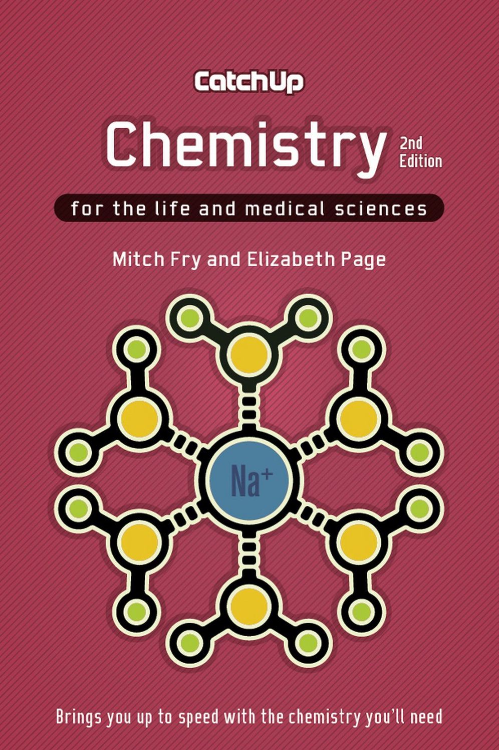 Catch Up Chemistry 2e: For the Life and Medical Sciences