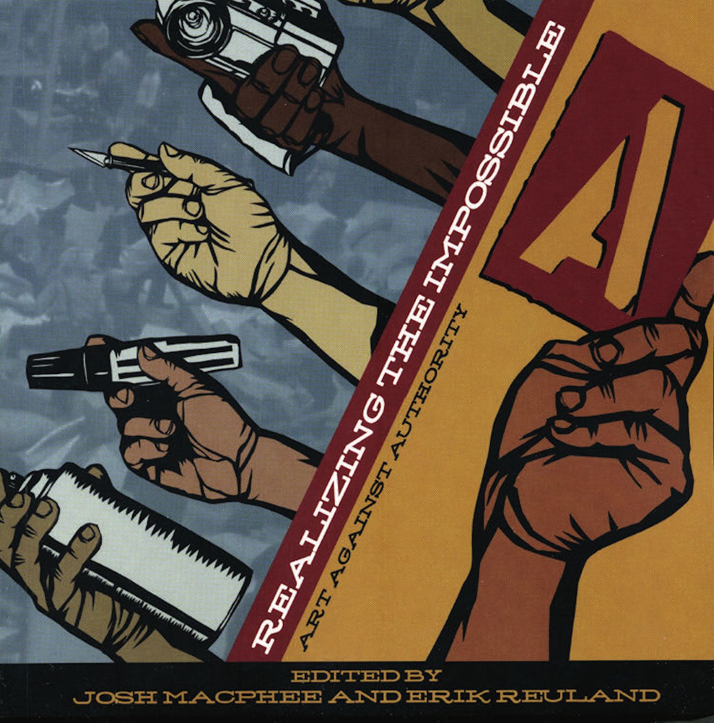 Realizing the Impossible: Art Against Authority
