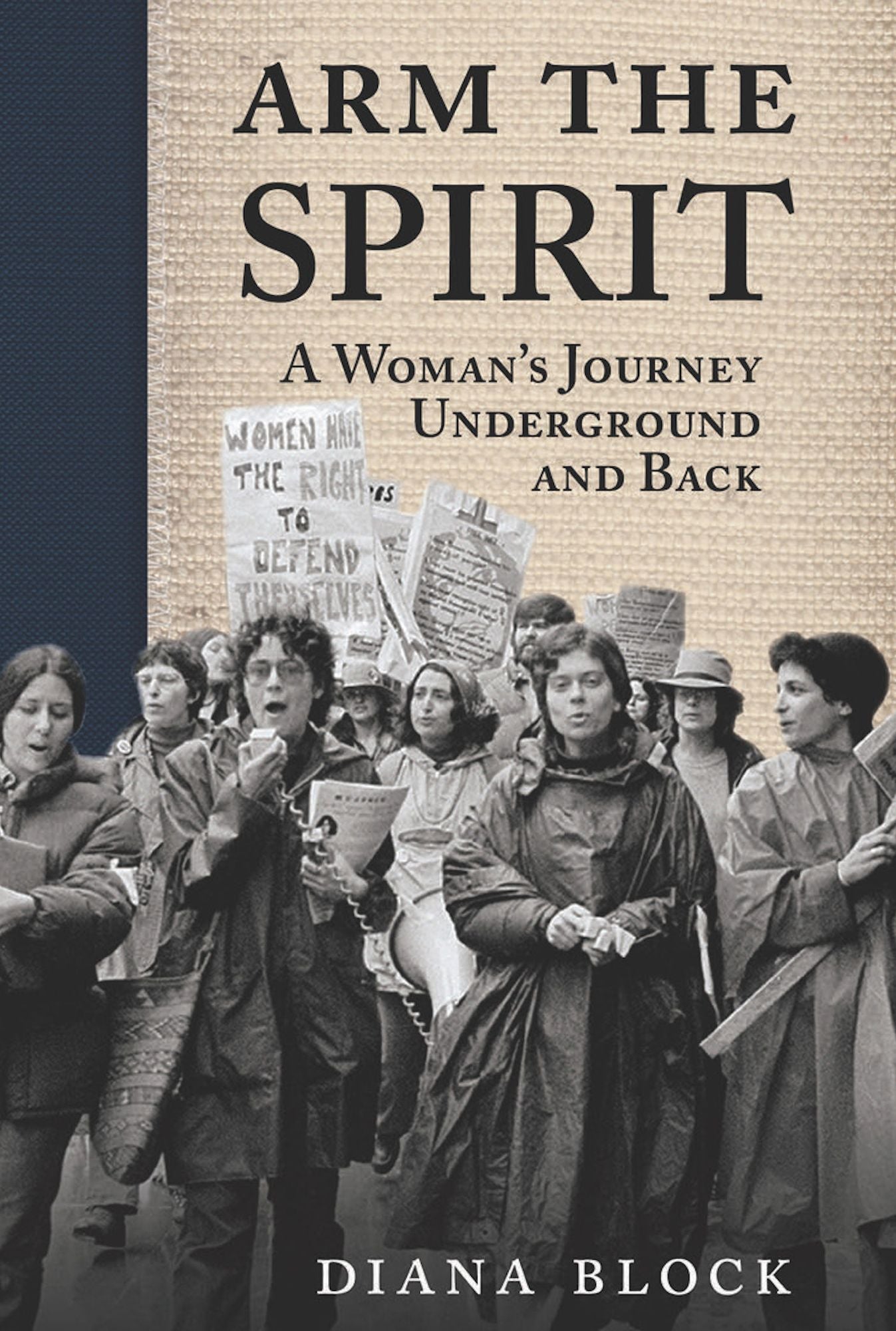 Arm the Spirit: A Story from Underground and Back