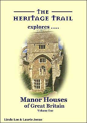 Manor Houses of Great Britain Volume 1