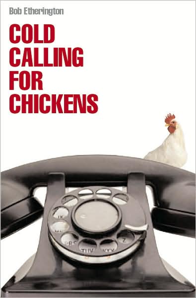 Cold Calling for Chickens