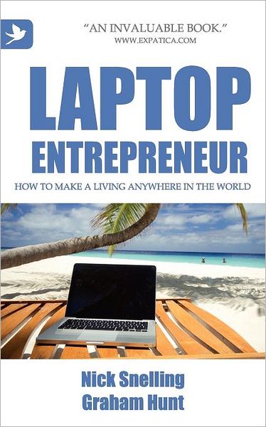 Laptop Entrepreneur, How To Make A Living Anywhere In The World
