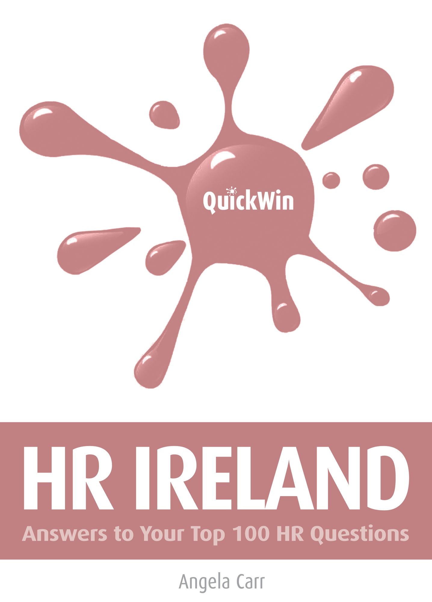 Quick Win HR Ireland: Answers to your top 100 HR questions