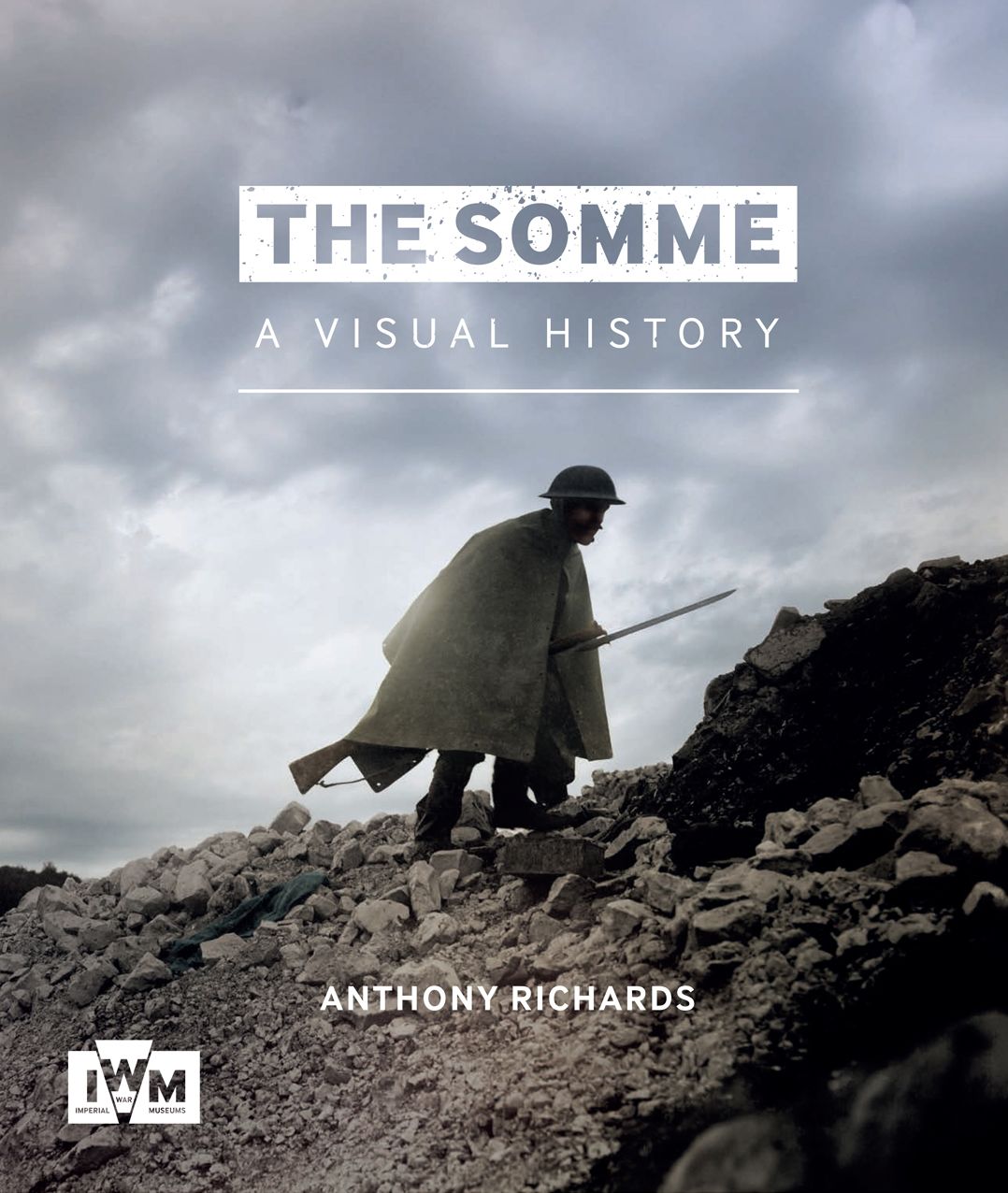 The Somme: A Visual History