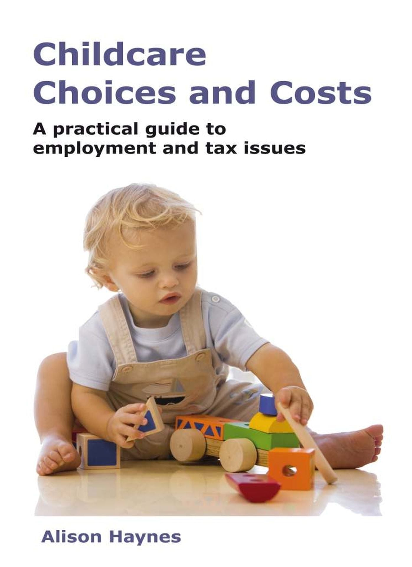 Childcare Arrangements: Employment and Tax Consequences
